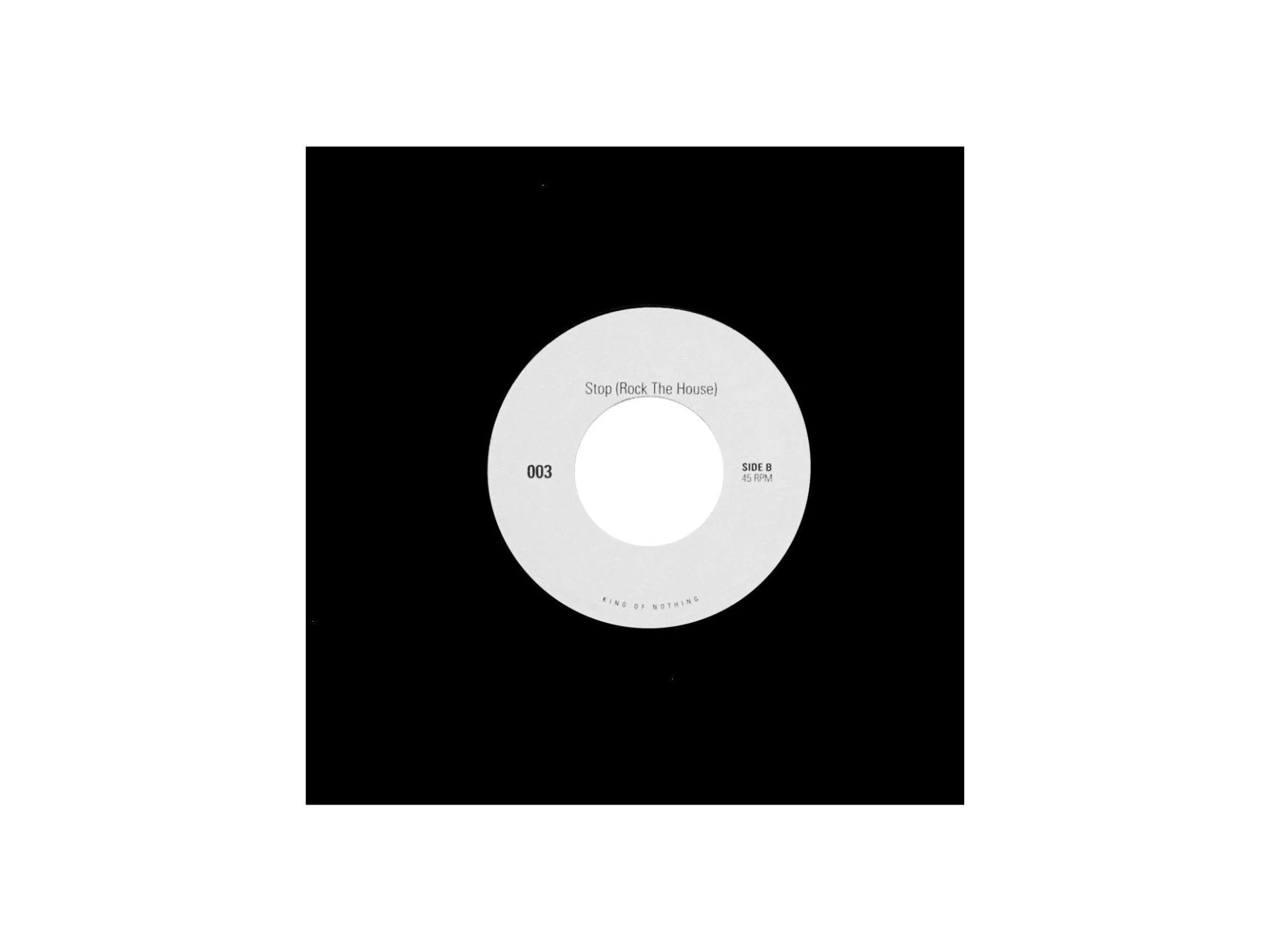 King of Nothing Messin / Stop 7"