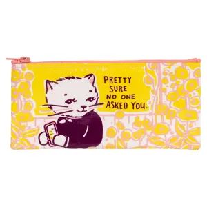 Pretty sure no one asked you Pencil Case