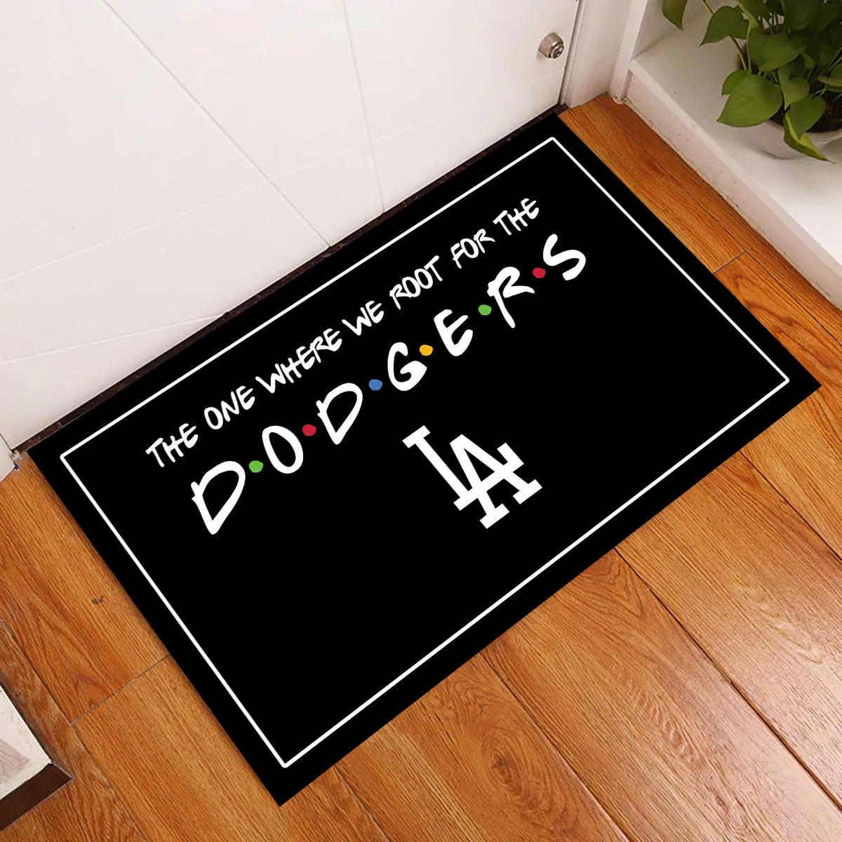 The One Where We Root For The LADG - Anti Slip Indoor Doormat